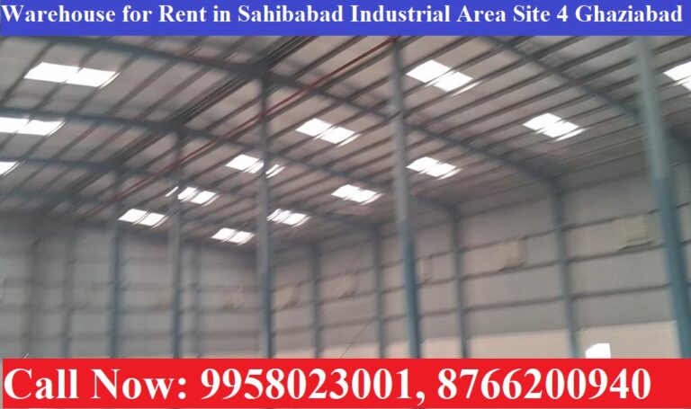 30,000 SQ,FT Warehouse for Rent in Sahibabad Industrial Area Site 4 Ghaziabad