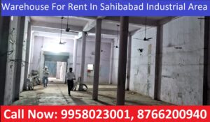 Warehouse For Rent In Sahibabad Industrial Area