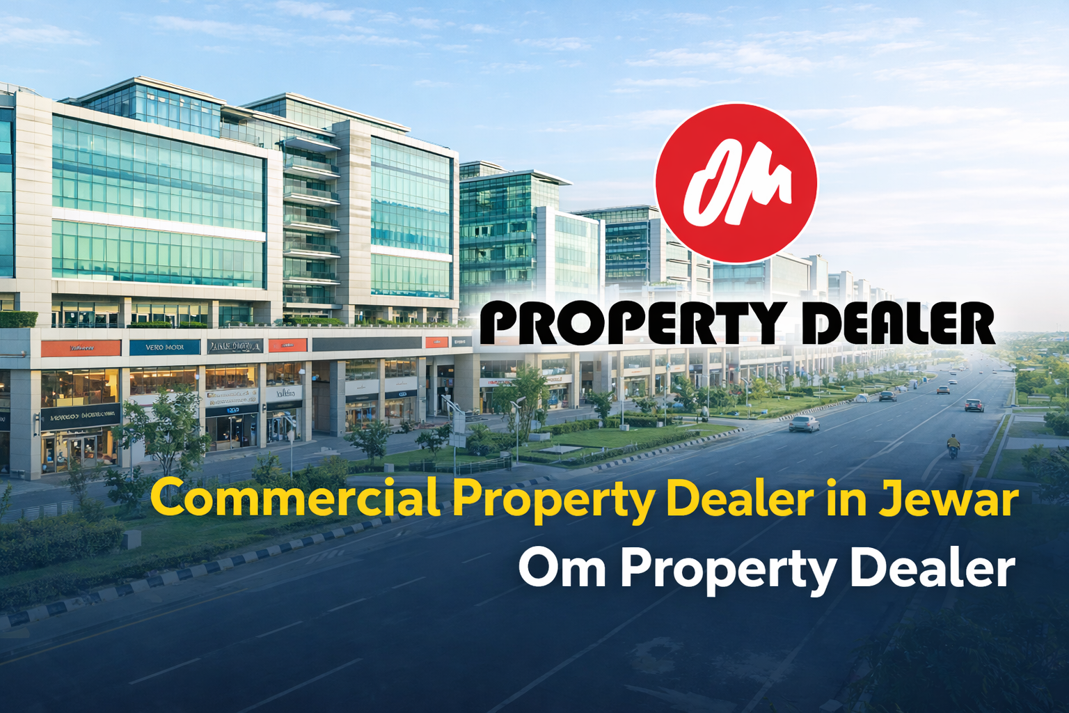 Commercial Property Dealer in Jewar