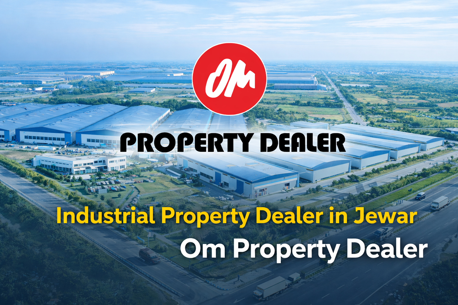Industrial Property Dealer in Jewar