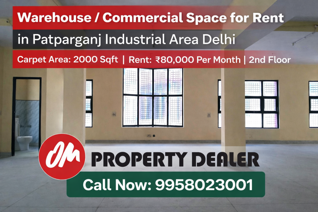 Warehouse for Rent in Patparganj Industrial Area Delhi