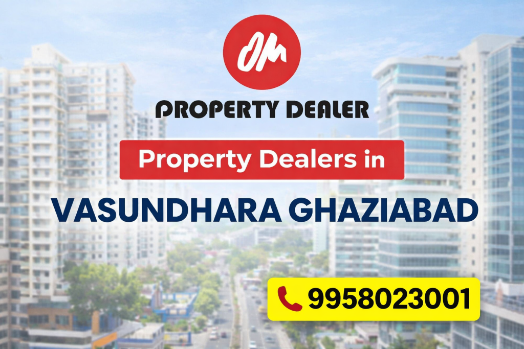 Property Dealers in Vasundhara Ghaziabad
