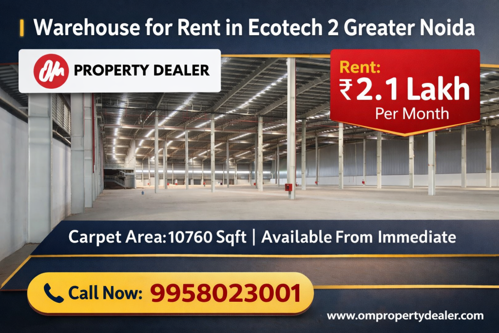 10760 Sqft Warehouse for Rent in Ecotech 2 Greater Noida in Ecotech 2