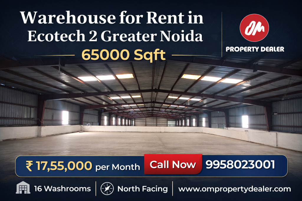 65000 Sqft Warehouse for Rent in Ecotech 2 Greater Noida in Ecotech 2