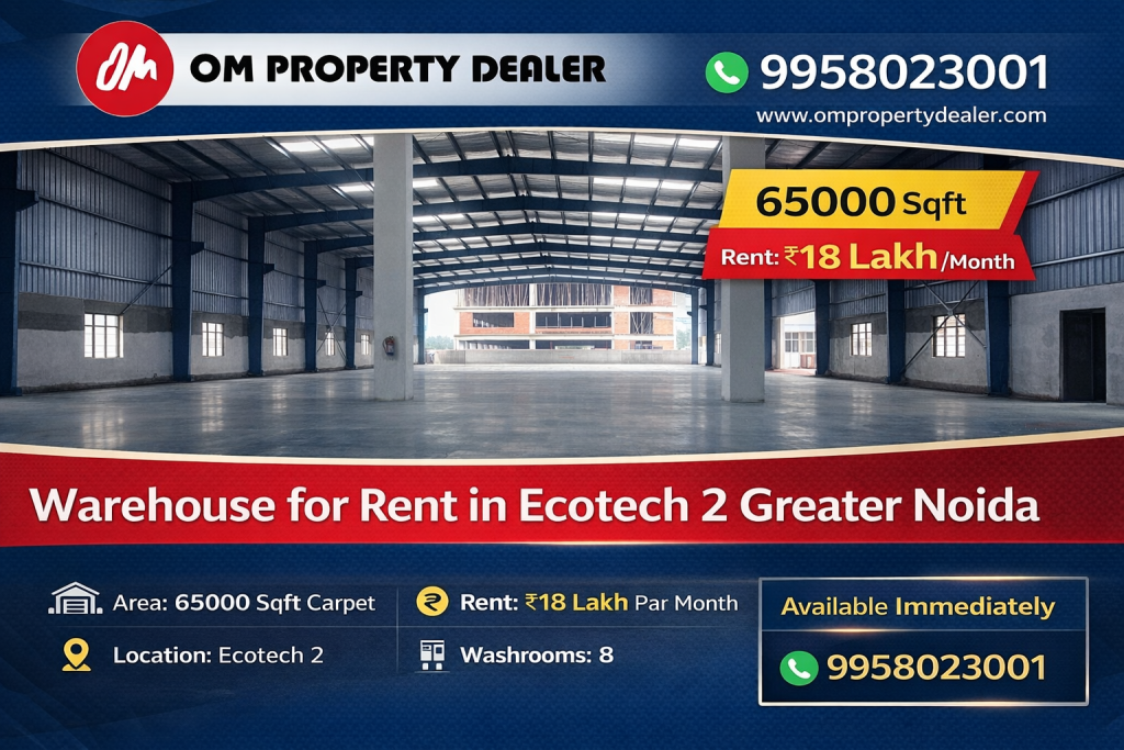 65000 Sqft Warehouse for Rent in Ecotech 2 Greater Noida in Ecotech 2
