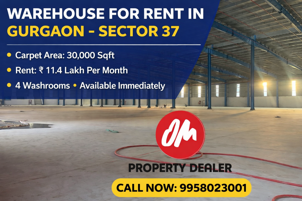 30000 Sqft Warehouse for Rent in Sector 37 Gurgaon