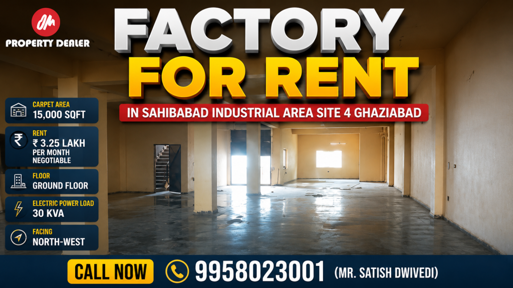 15000 Sqft Factory for Rent in Sahibabad Industrial Area in Site 4 Sahibabad