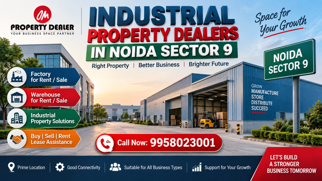 Industrial Property Dealers in Noida Sector 9